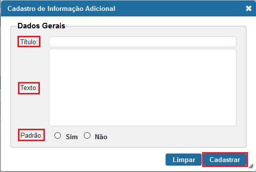 No campo Texto, digite a Informação Adicional conforme desejar.