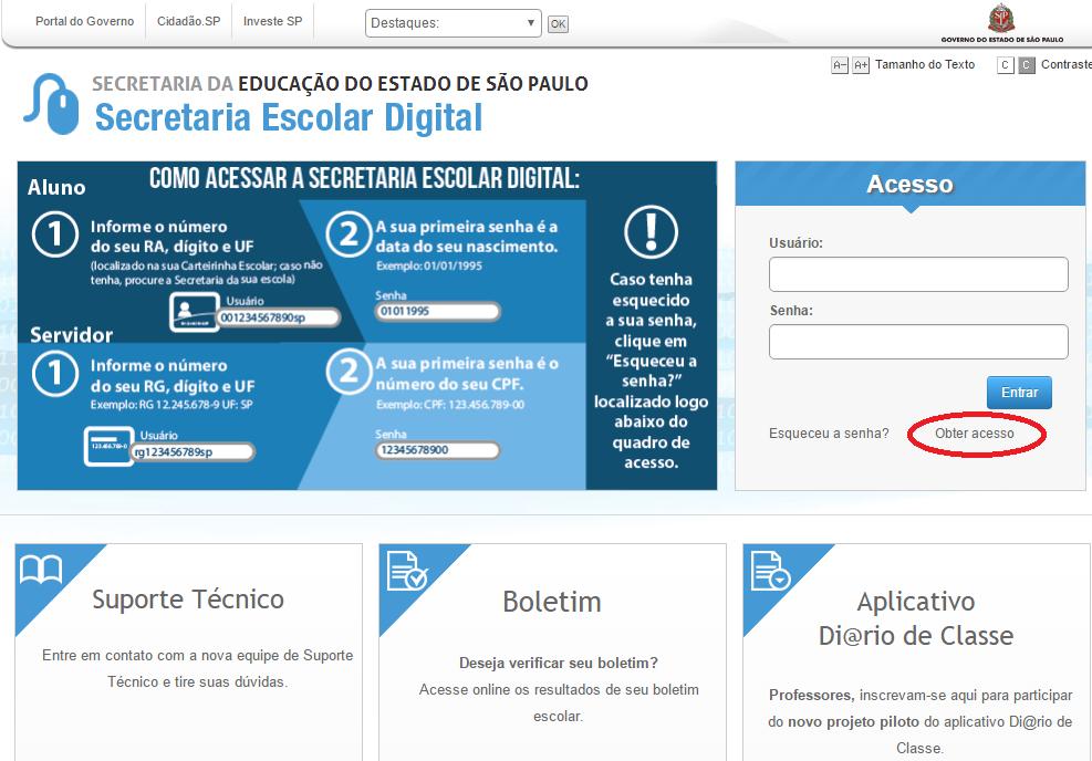 Desde março de 2016, o acesso à rede corporativa e aos e-mails institucionais dos servidores dos Órgãos Centrais e Diretorias de Ensino é criado através da plataforma Secretaria Escolar Digital (SED).