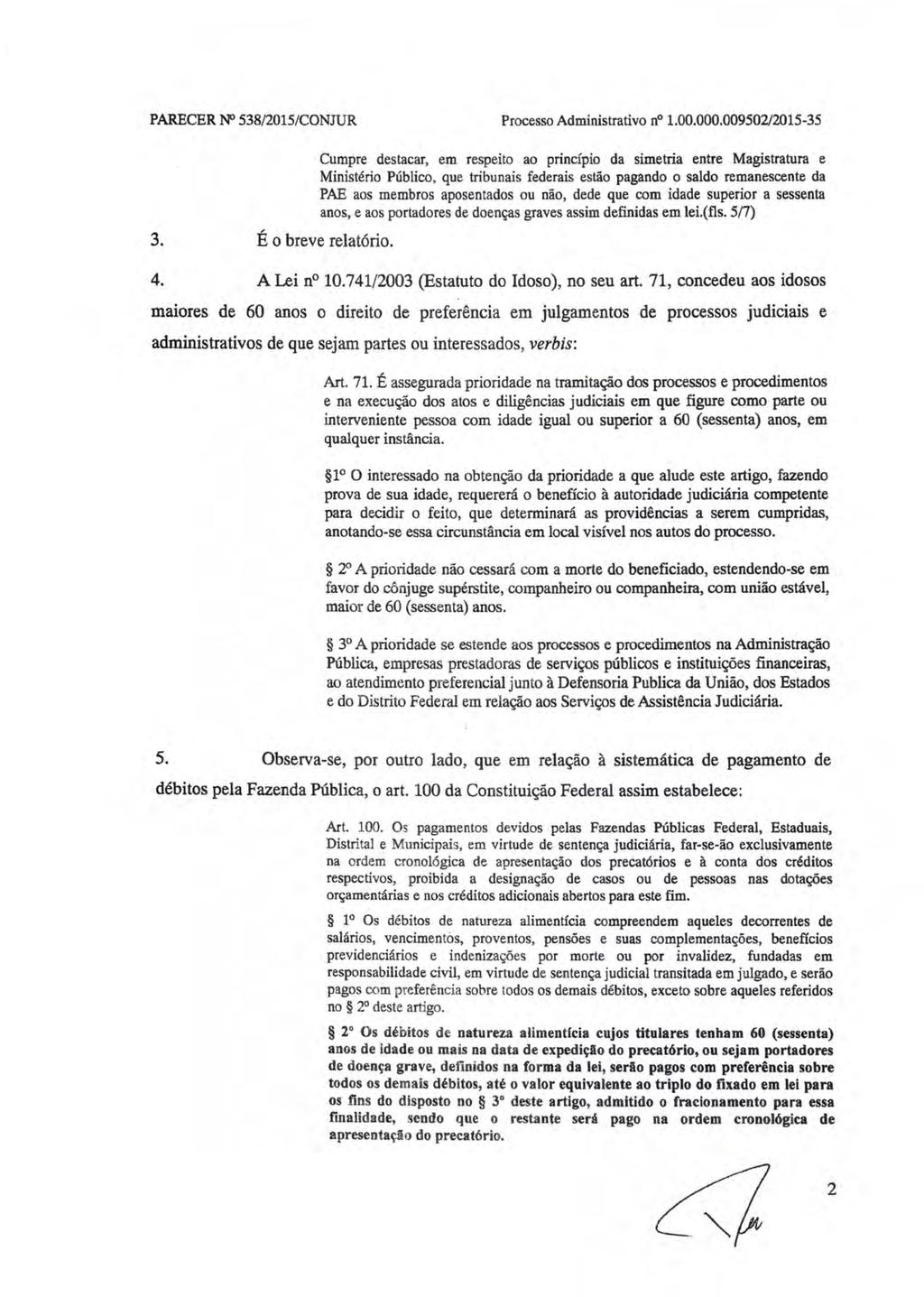 PARECER N' 538/2015/CONJUR Processo Administrativo n 1.00.000.009502/2015-35 3.