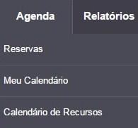 Menu - Agenda 1. Agenda e reservas: visualização dos recursos agendados e livres; 2.