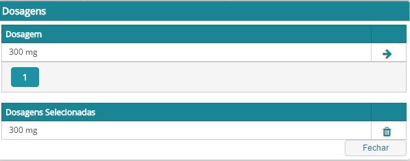 Se pretender, o utilizador pode, no entanto, selecionar outras dosagens do medicamento, para além da pré-selecionada, através do símbolo que lhe permite aceder ao pop up de Pesquisa de Dosagens.