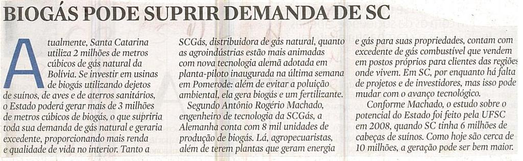 Diário Catarinense Estela Benetti Biogás pode suprir demanda de SC Biogás / Santa Catarina / SC / Gás natural / Bolívia / Usinas / Dejetos / SCGás / Pomerode / Antônio Rogério Machado