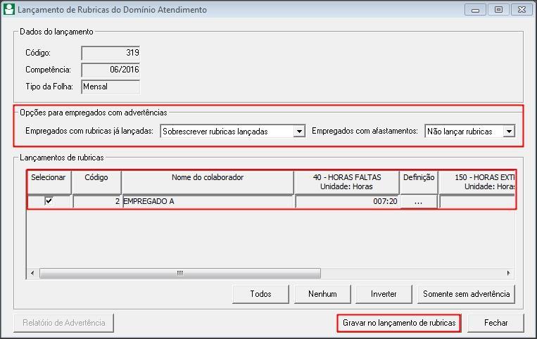 3.21 Ao acessar a tela de lançamento por empregado, verifique que as Rubricas estarão lançadas conforme realizado no Domínio