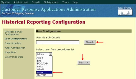 Selecione o usuário para o qual deseja configurar o relatório de histórico: Digite os critérios de busca (como um nome de usuário) no campo de texto Enter Search Criteria e, em seguida, selecione o