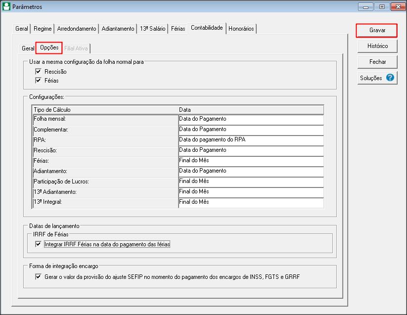 1.7.3.2 A opção FÉRIAS, possui também a data de INÍCIO DO GOZO; 1.7.3.3 A opção RESCISÃO, possui também a DATA DA RESCISÃO; 1.