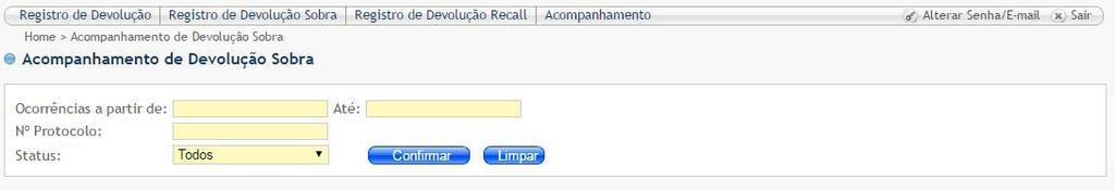 Usuário Cliente (cadastrado no início da solicitação), comprovando que o registro da sua solicitação foi realizado. 1.9.