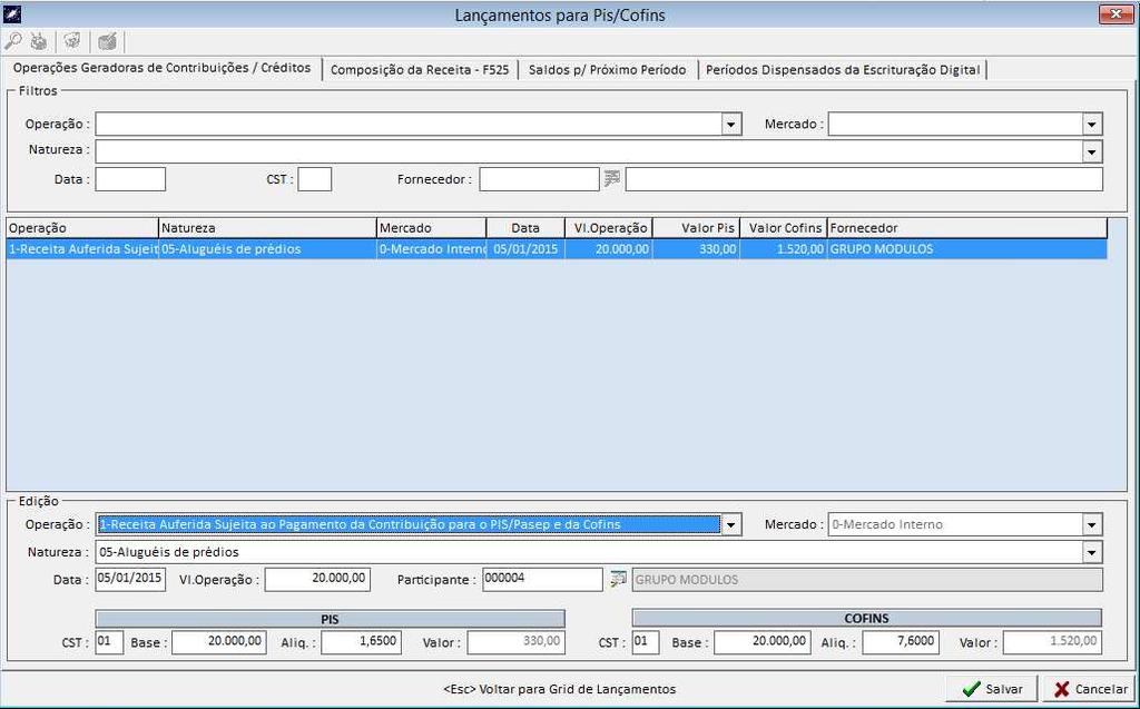 2. 9 (LANÇAMENTOS LANÇAMENTOS PARA PIS E COFINS) Os lançamentos realizados na tela de Pis e Cofins, são digitados quando a empresa tem