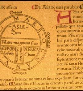 UM MUNDO EM PARTES: UMA LONGA CRIAÇÃO DA CARTOGRAFIA Mapa T-O, aparece pela primeira vez numa obra de Isidoro de Sevilla, (aqui numa publicação de1472).