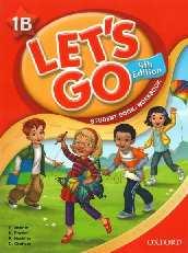 INGLÊS "Let's go" 1B - Student Book / Workbook 4 Th Edition - Nakata e outroseditora Oxford - ISBN: 9780194626279 ARTE EDUCAÇÃO MUSICAL EDUCAÇÃO RELIGIOSA 1 avental plástico ( pode ser o do ano