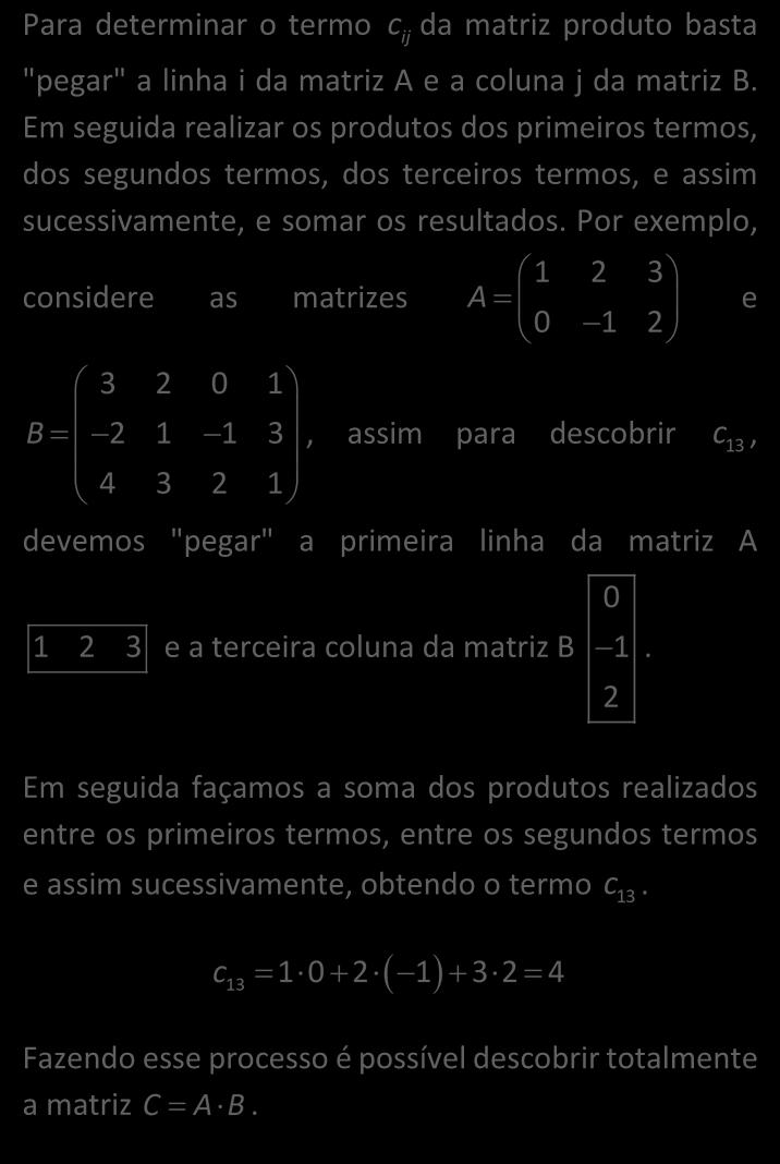 34 Rsolva o sistma 6 X Y 8 X Y 0 4 4 8 6 4 Obs4: Só é possívl multiplicar duas matrizs s o númro d colunas da primira matriz for igual ao númro d linhas da sgunda 6 4 6 𝐴𝑚 𝑝 𝐵𝑝 𝑛 = 𝐶𝑚 𝑛 TAREFA 3 No