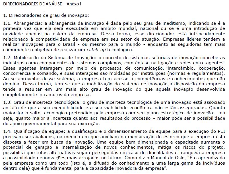 Direcionadores de Análise O referencial que orienta a seleção de Planos Estratégicos de Inovação propostos à Finep é composto pelos conceitos de