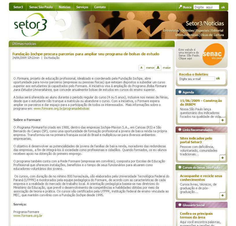 Veículo: Site Setor3 Data: 24/06/09 Local: - http://www.setor3.com.br/jsp/
