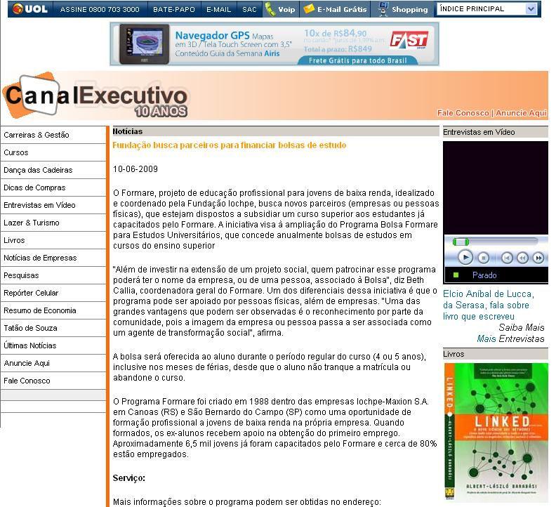 Veículo: Site Canal Executivo Data: 10/06/09 Local: