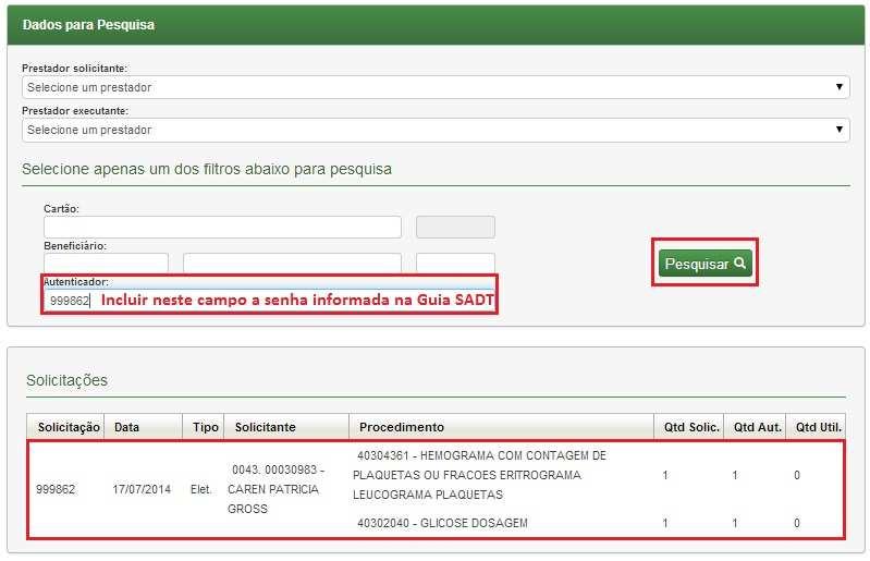 Ao clicar na pesquisa, o sistema buscará a senha autorizada.
