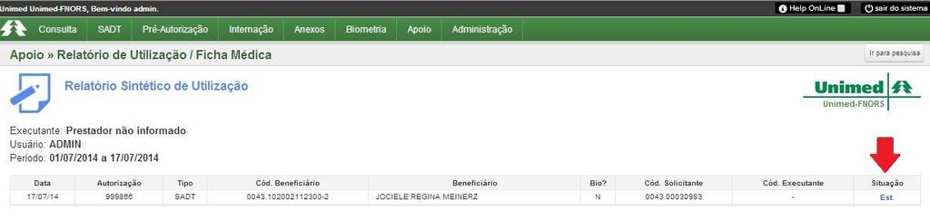 Esta solicitação está EM ESTUDO, para análise da Unimed.