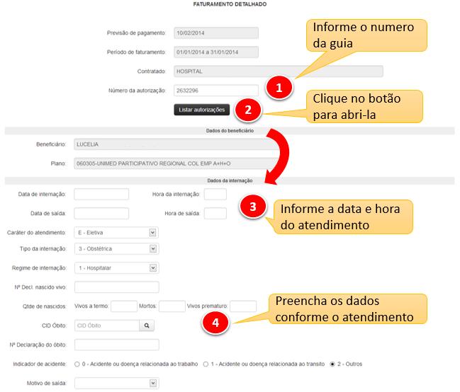 Faturamento detalhado Internação O faturamento detalhado é para enviar guias de internação que utilizaram despesas complementares com por ex.