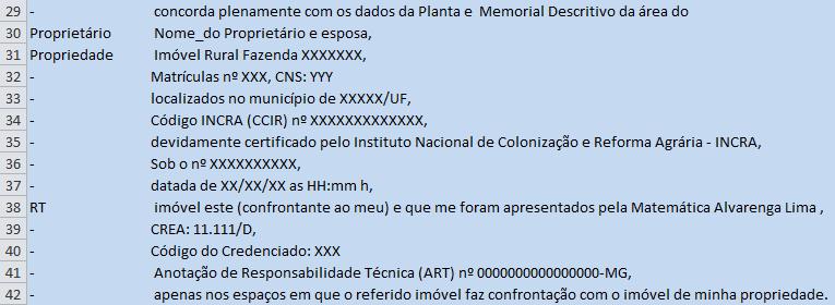 Nota: Antes de gerar as cartas de cada confrontante, no arquivo de cadastro: A coluna A não pode ser alterada.