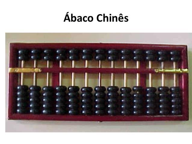 Ábaco O ábaco foi um dos primeiros instrumentos desenvolvidos para auxiliar os humanos na realização de cálculos.