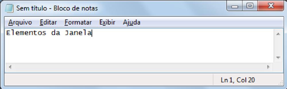carregado com o Windows); regedit (abre o programa de Controle de Registros do Windows); calc (abre a Calculadora); notepad (abre o Bloco de Notas); cmd (abre o Prompt de Comando do Windows); control