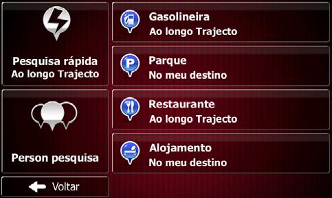 Navegar para um local de interesse No ecrã do mapa, toque em para voltar ao menu Navegação. No menu Navegação, toque em e depois em.