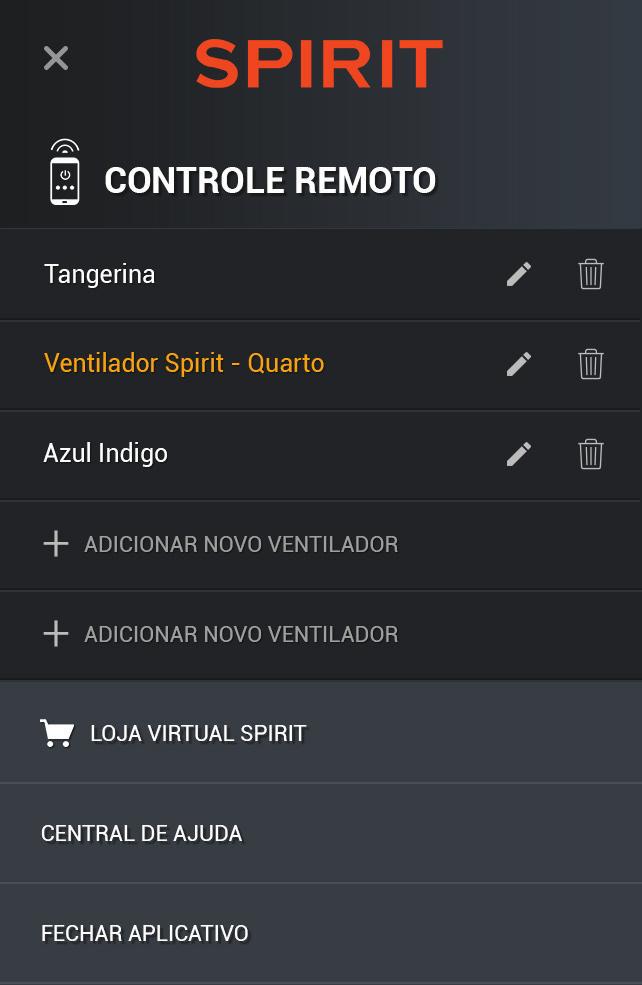 Através do menu do app Controle Spirit, você pode conectar novos ventiladores criando até 5 controles remotos diferentes, mudar o nome do controle remoto, excluir um controle remoto, acessar a