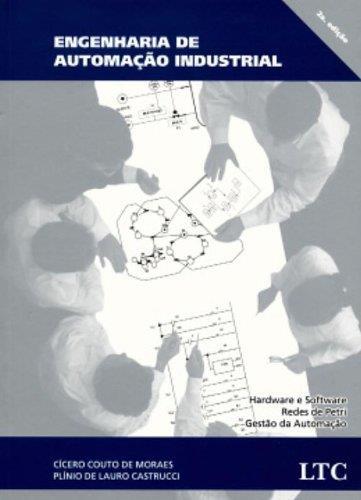 Referências DE MORAES, Cícero Couto; DE LAURO CASTRUCCI, Plínio. Engenharia de automação industrial. Grupo Gen-LTC, 2000.