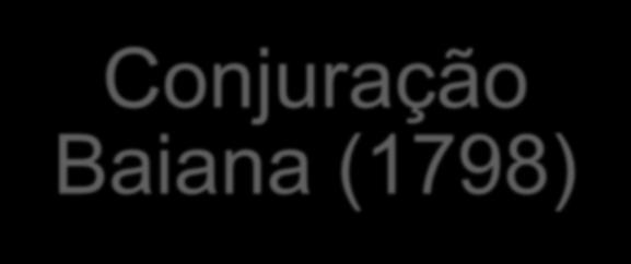 2.2 As Revoltas Emancipacionistas Causas Extrema pobreza e desigualdades