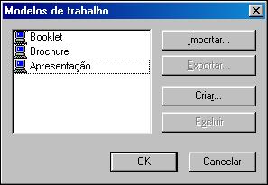 IMPRESSÃO 50 7 Selecione o arquivo da predefinição e clique em Abrir. 8 Clique em OK para fechar a caixa de diálogo Modelos de trabalho.