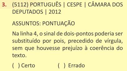 SEÇÃO 8 PONTUAÇÃO 11) Seriam mantidas a correção gramatical e o sentido original do texto, caso, no trecho Como lembra Marilena