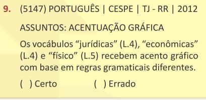 A retirada do acento circunflexo na forma verbal "vêm" provoca