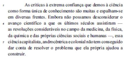 13) Considerando as ideias e estruturas linguísticas do texto, julgue o item a seguir. O conectivo Embora (l.3) introduz no período em que ocorre uma ideia de concessão.