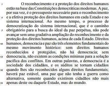 7) fosse registrada sem o acento. 9) A forma verbal estão (l.2) está no plural para concordar com direitos humanos (l.1).