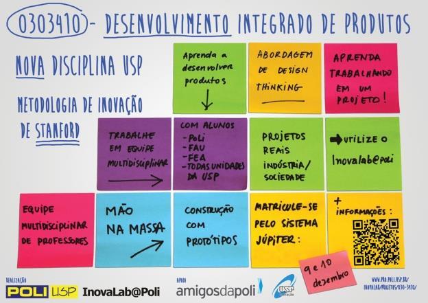 Criação e oferecimento de nova disciplina optativa de desenvolvimento de produtos aberta para toda USP 1. Nova disciplina 2. Internacionalização 3. Captação recursos 4. Parcerias unidades 5.