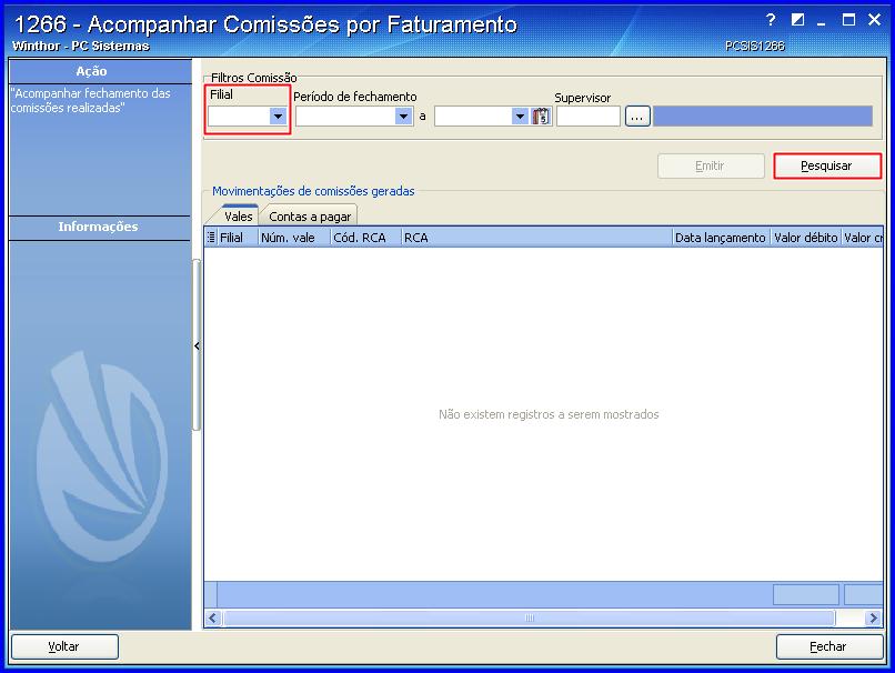 5.2 Selecione a(s) Filial(is) desejada; 5.3 Preencha os demais filtros conforme necessidade; 5.