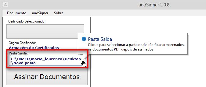 3.4. Definição da pasta de destino dos documentos assinados 3 O ato de assinatura produz um ficheiro idêntico ao original mas com assinatura.