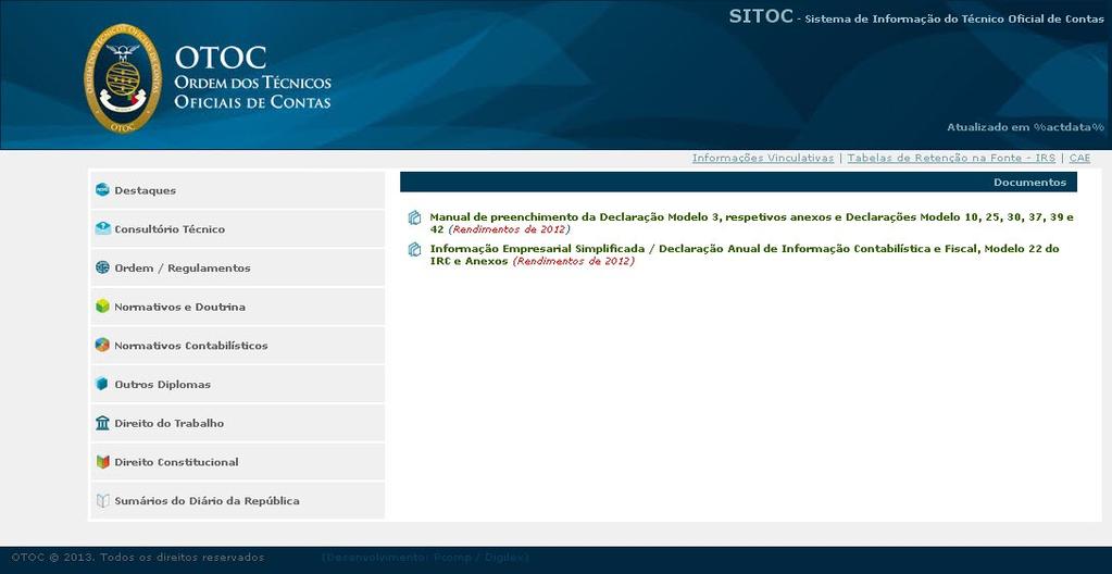 Utilização da plataforma informática Menu inicial A nova plataforma informática utiliza tecnologias recentes e incorpora a experiência adquirida durante a já longa existência do SITOC, para além de