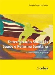 LIVROS 3 - Determinação Social da Saúde e Reforma Sanitária.