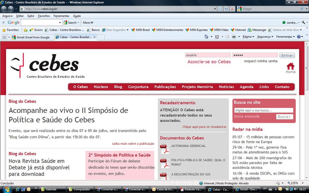 SITE DO CEBES www.cebes.org.br Reformulação do site No início de 2010, a página passou por uma reformulação.