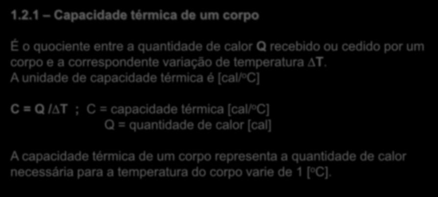 corpo e a correspondente variação de temperatura T.