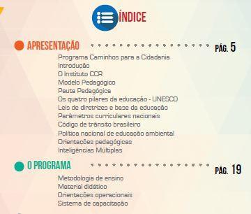 Caderno de orientação do programa Como você poderá observar na imagem ao lado, esse Caderno apresenta as principais informações sobre a operacionalização do programa Caminhos para a Cidadania.