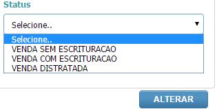 responsabilidade da Imobiliária; Status: Ao alterar para venda com escrituração os valores, caso recebidos pela Agillitas, serão