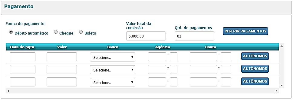 Cadastramento - Venda Selecionar a forma de pagamento desejada, informar o valor