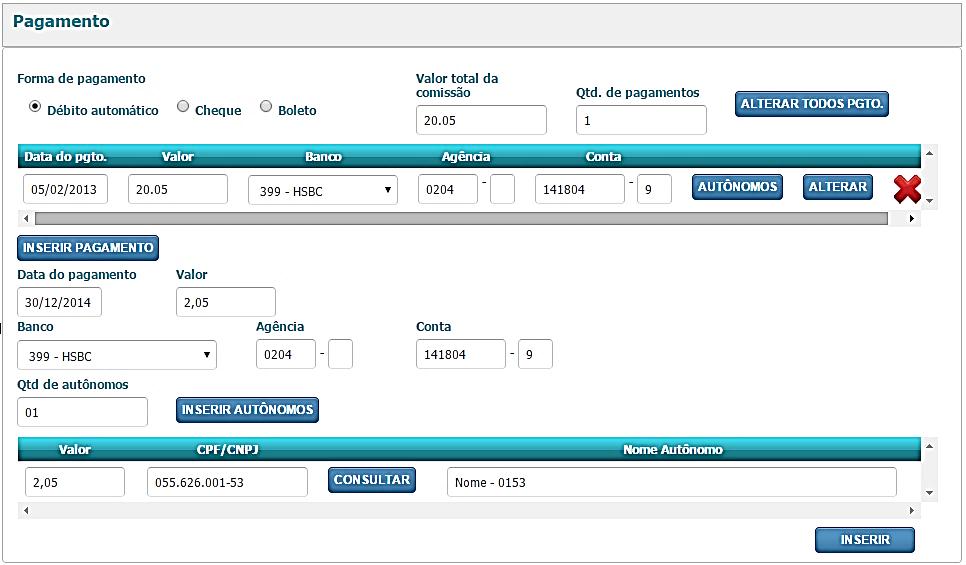 Inserir nova parcela e autônomos Ao clicar em INSERIR PAGAMENTO os campos serão habilitados para inclusão de uma nova parcela Após o