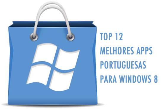 TOP 12 das melhores apps portuguesas para o Windows 8 Date : 17 de Dezembro de 2012 Com o Windows 8 já em velocidade de cruzeiro, a sair em todas as novas máquinas e a encantar todos os utilizadores
