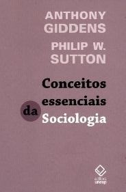 Conceitos essenciais da Sociologia. São Paulo: Editora Unesp.