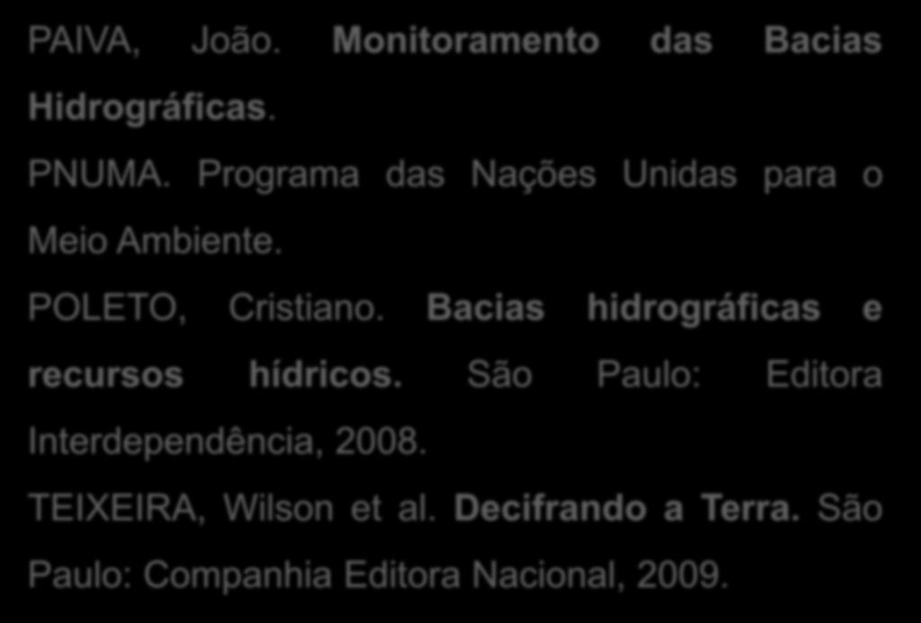 Bacias hidrográficas e recursos hídricos.