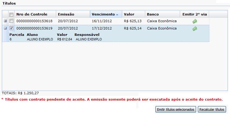 Os títulos enviados para que o banco efetue a cobrança não poderão ser recalculados, apenas impressos.