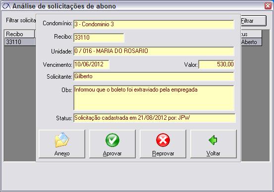 É possível anexar algum arquivo, clicando no botão Anexo será aberta a tela para procurar o documento scaneado e salvo em seu computador.