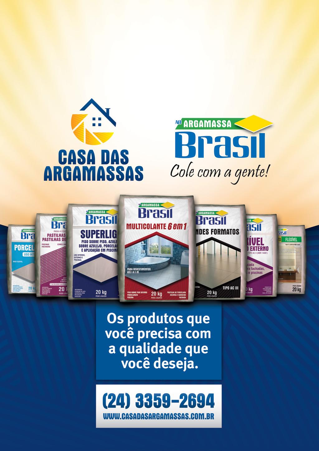 Focada no atendimento, logística diferenciada e qualidade dos produtos, a Argamassa Brasil conquistou, de forma rápida, respeito e admiração do mercado da construção civil no estado do Rio de Janeiro.