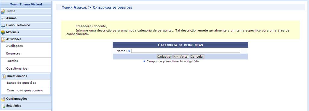 Banco de questões Figura 48: Tela do banco de questões no SIGAA da UFPB Primeiramente será necessário criar uma